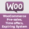 WooCommerce Pre-sale, Time offer & Expiring System