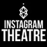 Instagram Theatre