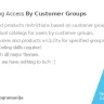 Customers Groups Restricts [Categories & Products]